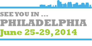See you in Philadelphia June 25-29, 2014